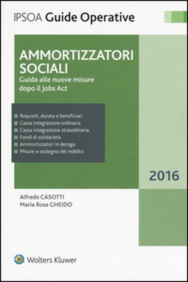 Ammortizzatori sociali. Guida alle nuove misure dopo il jobs act - Librerie.coop Ammortizzatori sociali. Guida alle nuove misure dopo il jobs act - Librerie.coop