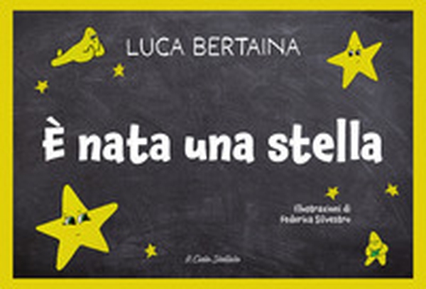 È nata una stella - Librerie.coop È nata una stella - Librerie.coop