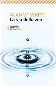 La via dello zen - Librerie.coop La via dello zen - Librerie.coop