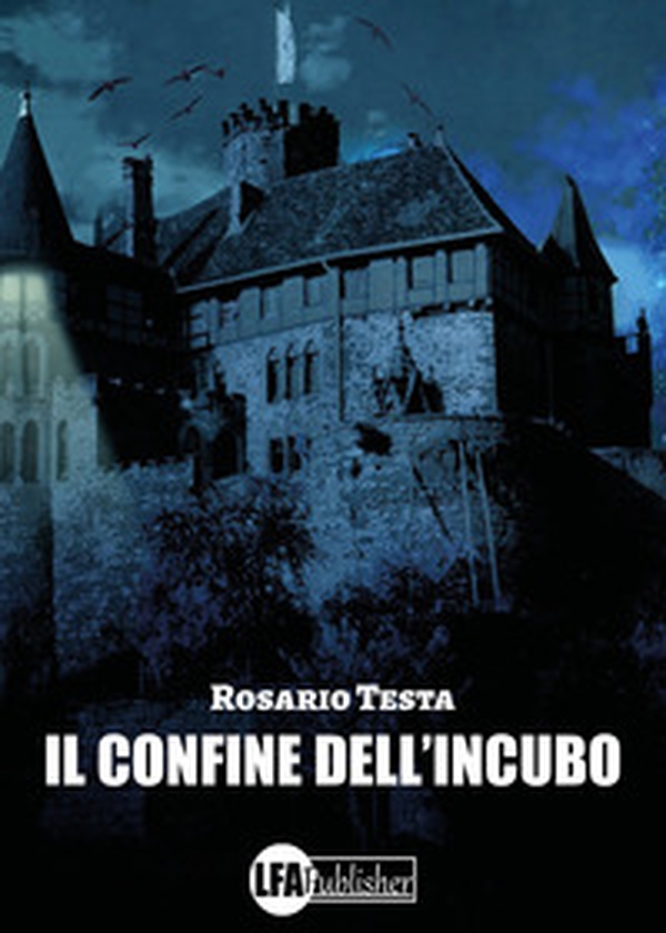 Il confine dell'incubo - Librerie.coop Il confine dell'incubo - Librerie.coop