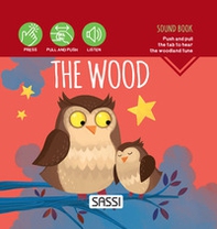 The wood. Sound book - Librerie.coop The wood. Sound book - Librerie.coop