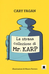 La strana collezione di Mr. Karp. Ediz. ad alta leggibilità - Librerie.coop La strana collezione di Mr. Karp. Ediz. ad alta leggibilità - Librerie.coop