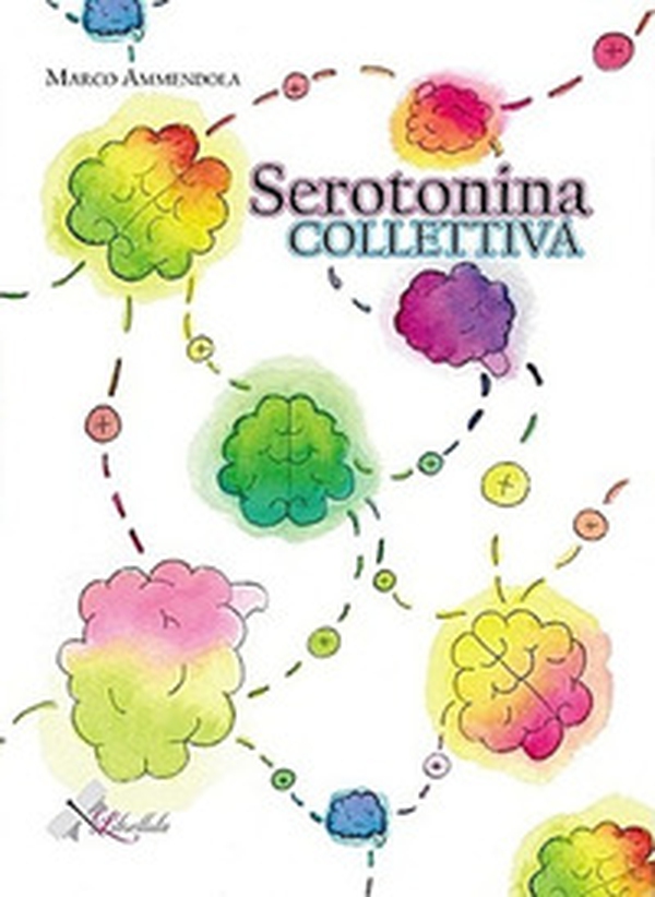 Serotonina collettiva - Librerie.coop Serotonina collettiva - Librerie.coop