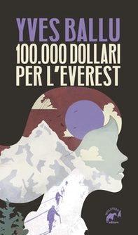 100.000 dollari per l'Everest - Librerie.coop