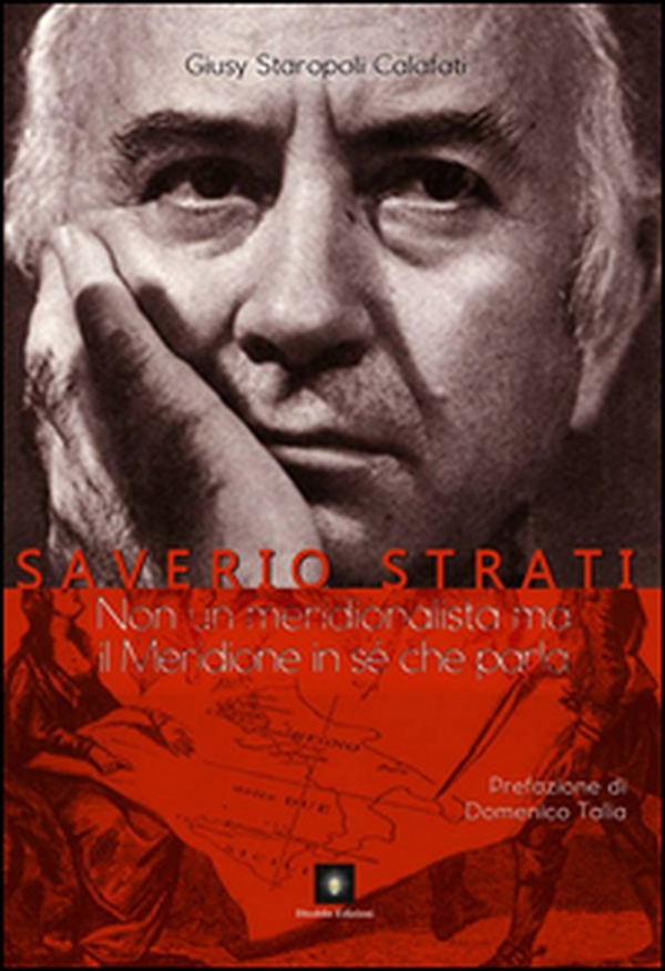 Saverio Strati. Non un meridionalista ma il Meridione in sé che parla - Librerie.coop Saverio Strati. Non un meridionalista ma il Meridione in sé che parla - Librerie.coop