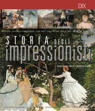 Storia degli impressionisti - Librerie.coop
