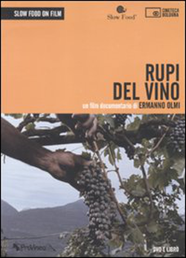 Rupi del vino. Un film documentario di Ermanno Olmi. DVD - Librerie.coop Rupi del vino. Un film documentario di Ermanno Olmi. DVD - Librerie.coop