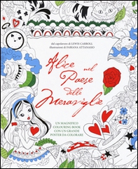 Alice nel paese delle meraviglie. Colouring book. Con poster - Librerie.coop