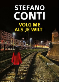 Volg Me, Als Je Wilt - Librerie.coop