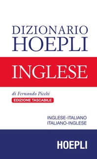 Dizionario Hoepli inglese. Inglese-italiano, italiano-inglese - Librerie.coop