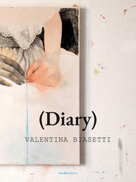 (Diary) Valentina Biasetti - Librerie.coop