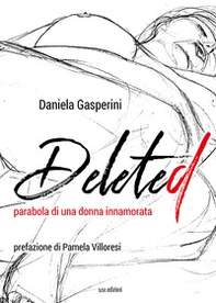 Delete. Parabola di una donna innamorata - Librerie.coop Delete. Parabola di una donna innamorata - Librerie.coop