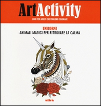 Art activity. Unicorni. Animali magici per ritrovare la calma - Librerie.coop