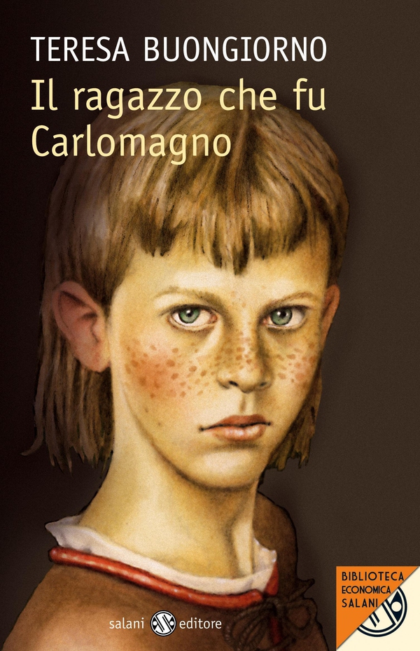 Il ragazzo che fu Carlomagno - Librerie.coop Il ragazzo che fu Carlomagno - Librerie.coop