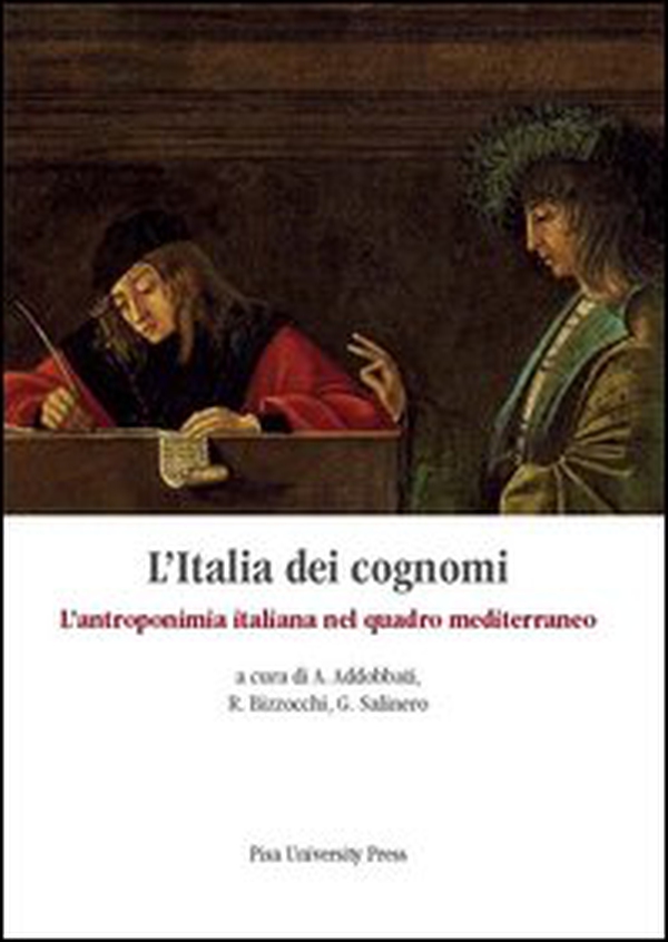 L'Italia dei cognomi. L'antroponimia italiana nel quadro mediterraneo - Librerie.coop L'Italia dei cognomi. L'antroponimia italiana nel quadro mediterraneo - Librerie.coop