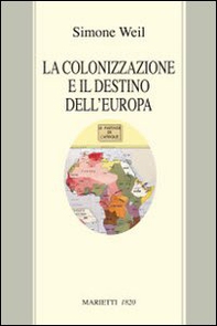 La colonizzazione e il destino dell'Europa - Librerie.coop La colonizzazione e il destino dell'Europa - Librerie.coop