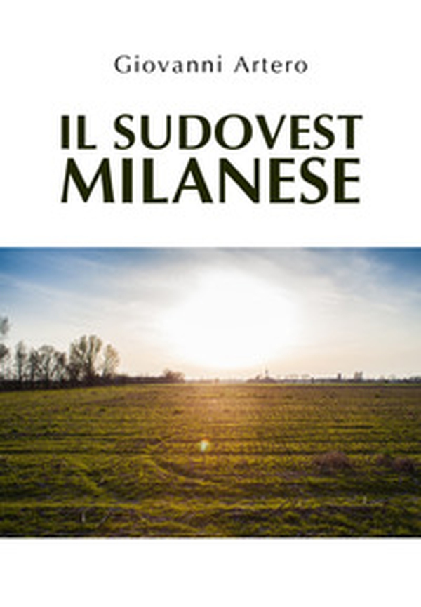 Il sudovest milanese - Librerie.coop Il sudovest milanese - Librerie.coop