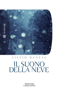 Il suono della neve - Librerie.coop Il suono della neve - Librerie.coop
