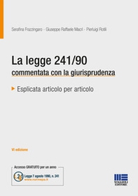 La legge 241/90 commentata con la giurisprudenza - Librerie.coop