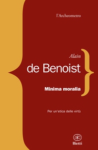Minima moralia. Per un'etica delle virtù - Librerie.coop