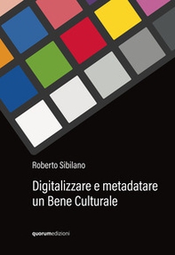 Digitalizzare e metadatare un bene culturale - Librerie.coop
