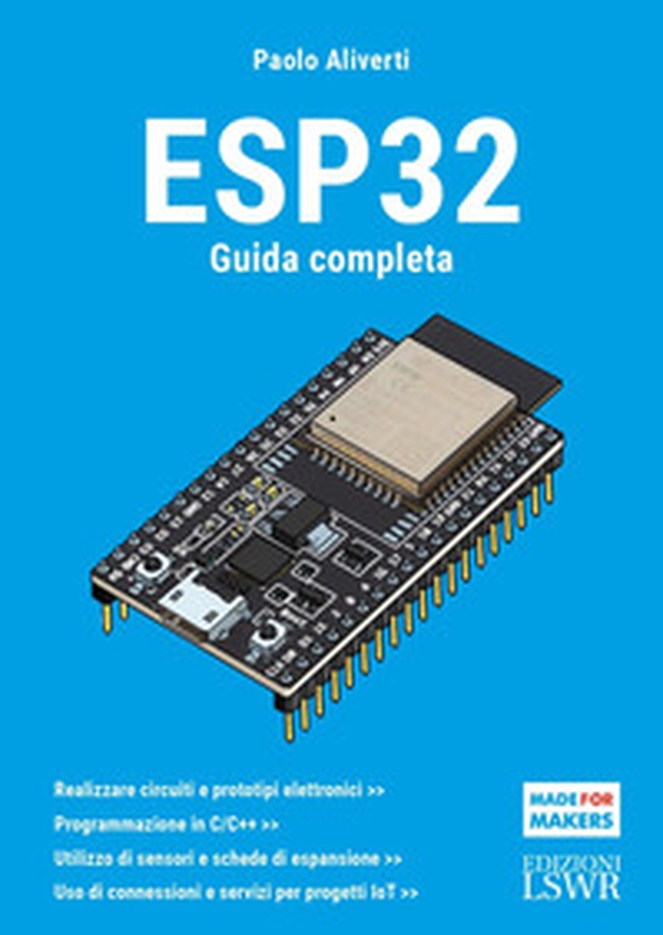 Esp32. Guida completa - Librerie.coop Esp32. Guida completa - Librerie.coop