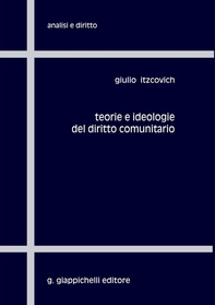 Teorie e ideologie del diritto comunitario - Librerie.coop