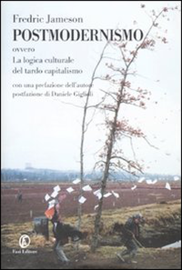 Postmodernismo. Ovvero la logica culturale del tardo capitalismo - Librerie.coop
