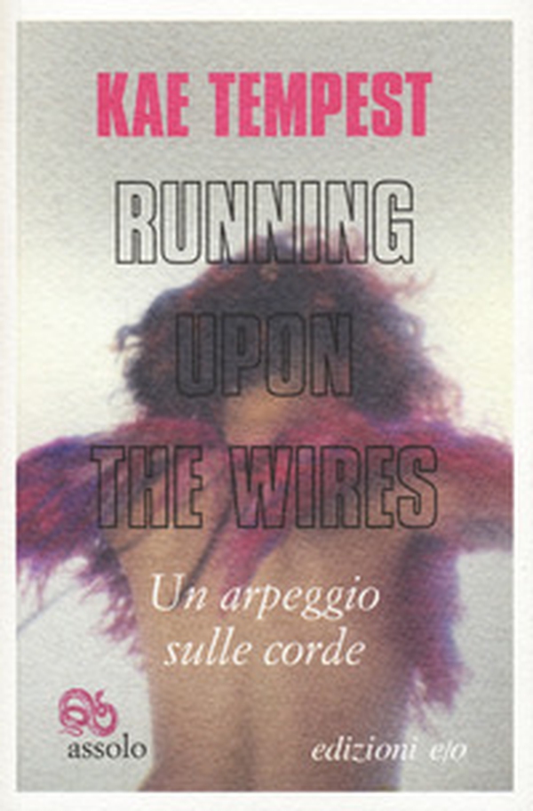 Running upon the wires-Un arpeggio sulle corde. Testo inglese a fronte - Librerie.coop Running upon the wires-Un arpeggio sulle corde. Testo inglese a fronte - Librerie.coop