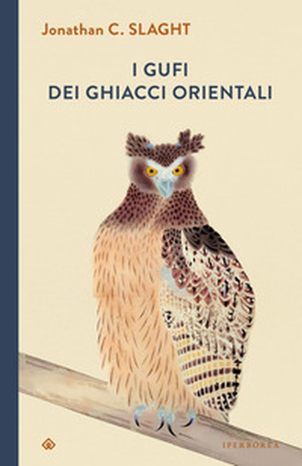 I gufi dei ghiacci orientali - Librerie.coop I gufi dei ghiacci orientali - Librerie.coop