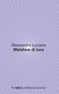 Metafore di luce - Librerie.coop Metafore di luce - Librerie.coop