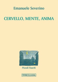 Cervello, mente, anima - Librerie.coop Cervello, mente, anima - Librerie.coop