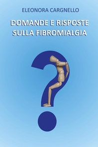Domande e risposte sulla fibromialgia - Librerie.coop Domande e risposte sulla fibromialgia - Librerie.coop