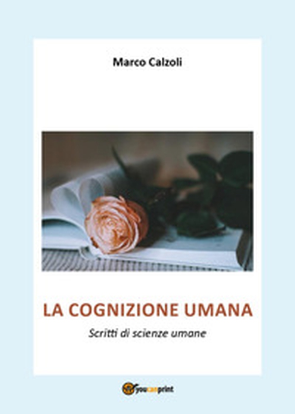 La cognizione umana. Scritti di scienze umane - Librerie.coop La cognizione umana. Scritti di scienze umane - Librerie.coop