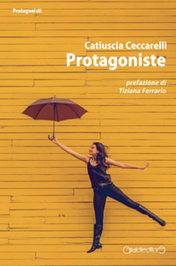 Protagoniste - Librerie.coop Protagoniste - Librerie.coop