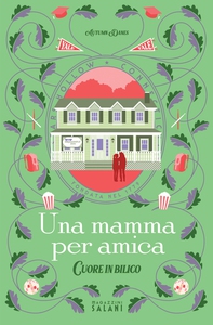 Una mamma per amica. Cuore in bilico - Librerie.coop