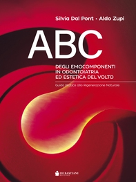 ABC DEGLI EMOCOMPONENTI IN ODONTOIATRIA ED ESTETICA DEL VOLTO - Librerie.coop