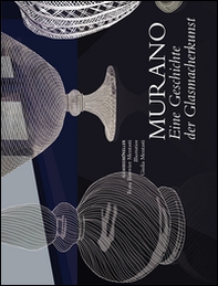 Murano eine gescichte der glasmacherkunst - Librerie.coop Murano eine gescichte der glasmacherkunst - Librerie.coop