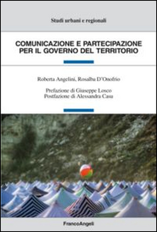 Comunicazione e partecipazione per il governo del territorio - Librerie.coop Comunicazione e partecipazione per il governo del territorio - Librerie.coop