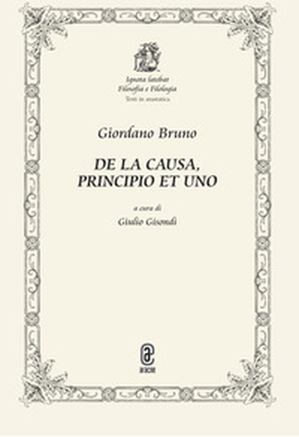 De la causa, principio et uno - Librerie.coop De la causa, principio et uno - Librerie.coop