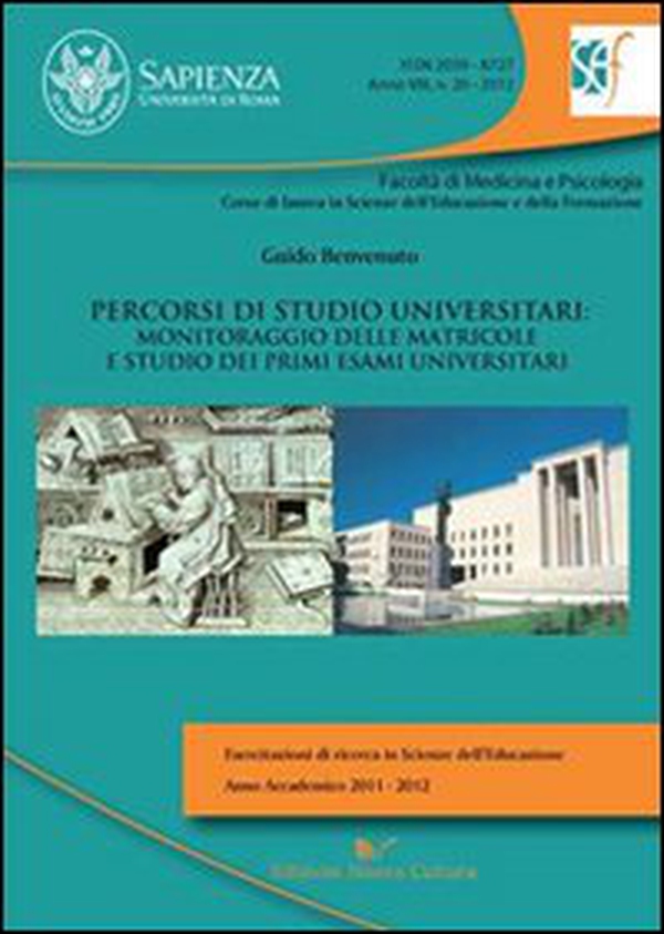 Percorsi di studio universitario. Monitoraggio delle matricole e studio dei primi esami universitari - Librerie.coop Percorsi di studio universitario. Monitoraggio delle matricole e studio dei primi esami universitari - Librerie.coop