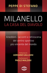Milanello, la casa del Diavolo - Librerie.coop