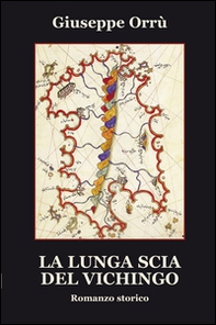 La lunga scia del vichingo - Librerie.coop La lunga scia del vichingo - Librerie.coop