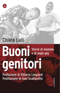 Buoni genitori. Storie di mamme e di papà gay - Librerie.coop Buoni genitori. Storie di mamme e di papà gay - Librerie.coop
