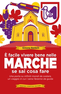 È facile vivere bene nelle Marche se sai cosa fare - Librerie.coop È facile vivere bene nelle Marche se sai cosa fare - Librerie.coop