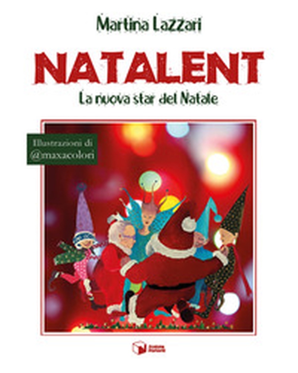 Natalent. La nuova star del Natale - Librerie.coop Natalent. La nuova star del Natale - Librerie.coop