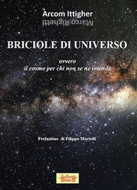 Briciole di universo. Ovvero il cosmo per chi non se ne intende - Librerie.coop