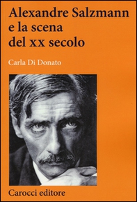 Alexandre Salzmann e la scena del XX secolo - Librerie.coop Alexandre Salzmann e la scena del XX secolo - Librerie.coop