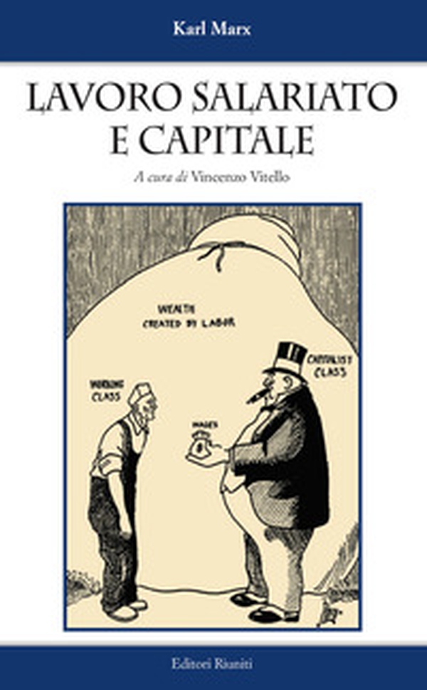 Lavoro salariato e capitale - Librerie.coop Lavoro salariato e capitale - Librerie.coop