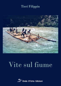Vite sul fiume - Librerie.coop